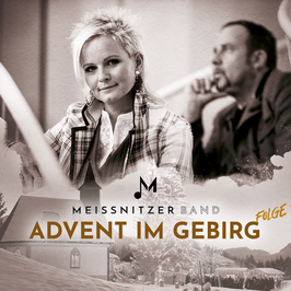 BRANDNEU: Meissnitzer Band "Advent im Gebirg - Folge 3"