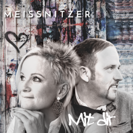 Meissnitzer Band "Mit dir"